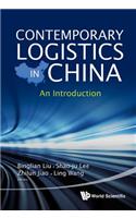 Contemporary Logistics in China: An Introduction