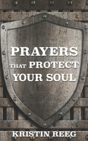 Prayers That Protect Your Soul