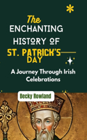 Enchanting History of St. Patrick's Day