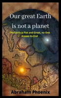 Our great Earth is not a planet