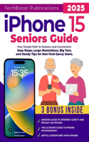 iPhone 15 Seniors Guide