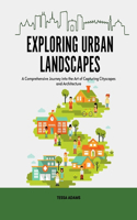 Exploring Urban Landscapes