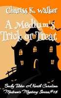 A Medium's Trick or Treat