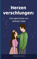 Herzen verschlungen