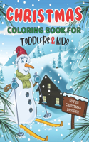 Christmas Coloring Book For Toddlers & Kids Ages 2-6