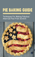 Pie Baking Guide