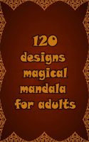 120 designs magical mandala for adults: Mandalas-Coloring Book For Adults-Top Spiral Binding-An Adult Coloring Book with Fun, Easy, and Relaxing Coloring Pages