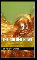 The Golden Bowl- By Henry James(Annotated)