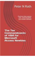 Ten Commandments of VBA for Microsoft Access Newbies