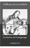 Lectures on Language