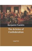 The Articles of Confederation: Large Print