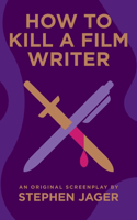 How to Kill a Film Writer