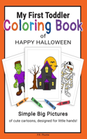 My First Toddler Coloring Book of Happy Halloween