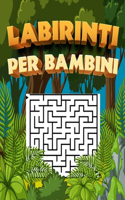 labirinti per bambini: Libri di Attività Puzzle per Bambini, Libri Labirinti Bambini, Puzzle per Ragazzi
