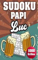 SUDOKU PAPI Luc: 1000 Sudokus avec solutions niveau facile, moyen et difficile cadeau original à offrir a votre papy