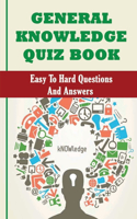 General Knowledge Quiz Book