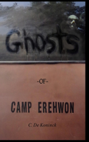 Ghosts of Camp Erehwon
