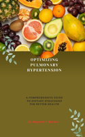 Optimizing Pulmonary Hypertension