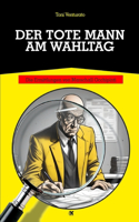 Der Tote Mann Am Wahltag