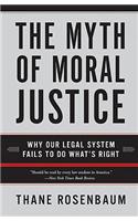 The Myth of Moral Justice