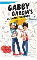 Gabby Garcia's Ultimate Playbook #3: Sidelined: (3 Gabby Garcia's Ultimate Playbook)