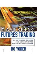 Mastering Futures Trading