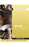 Millwright Trainee Guide, Level 1