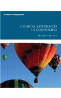 Clinical Experiences in Counseling with Mylab Counseling Without Pearson Etext -- Access Card Package