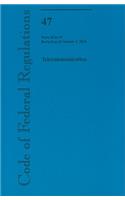 Telecommunication, Parts 20 to 39: (47 Code of Federal Regulations)