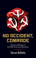 No Accident, Comrade