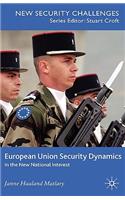 European Union Security Dynamics: In the New National Interest