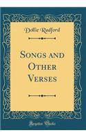 Songs and Other Verses (Classic Reprint)