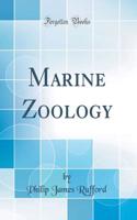 Marine Zoology (Classic Reprint)