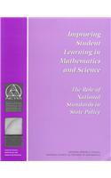 Improving Student Learning in Mathematics and Science: The Role of National Standards in State Policy