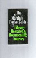 The St. Martin's Pocket Guide to Library Research and Documenting Sources