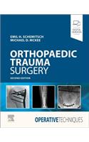 Operative Techniques: Orthopaedic Trauma Surgery