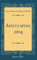 Aesculapian, 2004 (Classic Reprint)