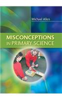 Misconceptions in Primary Science