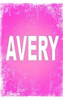 Avery: 100 Pages 6 X 9 Personalized Name on Journal Notebook