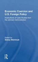 Economic Coercion And U.s. Foreign Policy