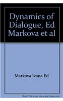 Dynamics of Dialogue, Ed Markova et al