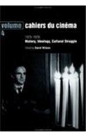 Cahiers du Cinema - Volume 4: 1973-1978: History, Ideology, Cultural Struggle : An Anthology from Cahiers Du Cinema Nos 248-292, September 1973-September 1978