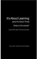 It's About Learning (and It's About Time)