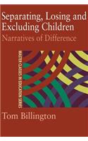 Separating, Losing and Excluding Children