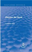 Phocion the Good (Routledge Revivals)