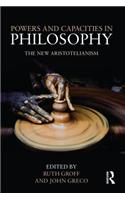 Powers and Capacities in Philosophy