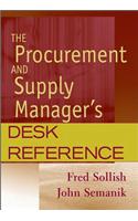 The Procurement and Supply Manager's Desk Reference