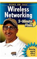 Geeks on Call Wireless Networking 5-Minute Fixes