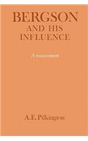 Bergson and His Influence