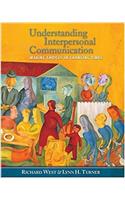 Understanding Interpersonal Communication: Making Choices in Changing Times (Wadsworth Series in Communication Studies)